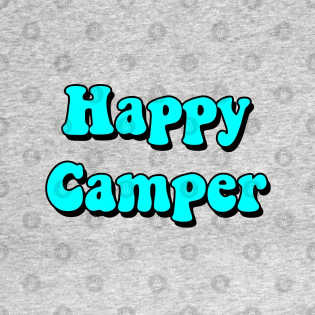 Happy Camper Cyan by AdventureFinder